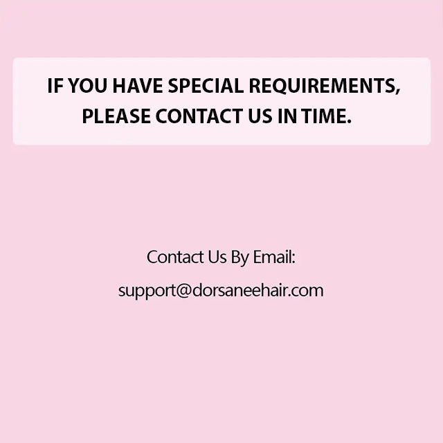 Contact Us By Email: support@dorsaneehair.com