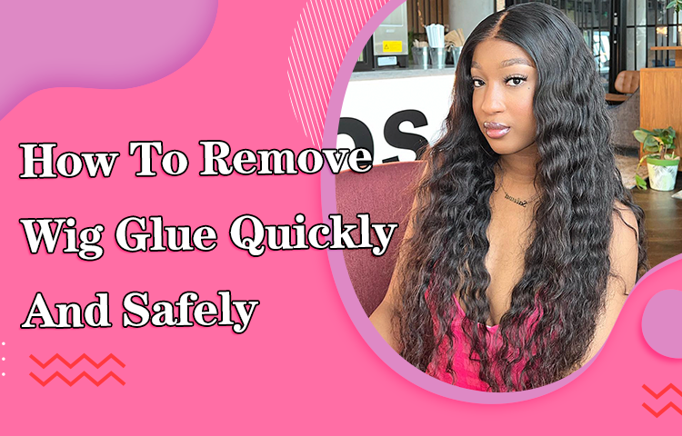 How to Remove Glue from Lace Wig