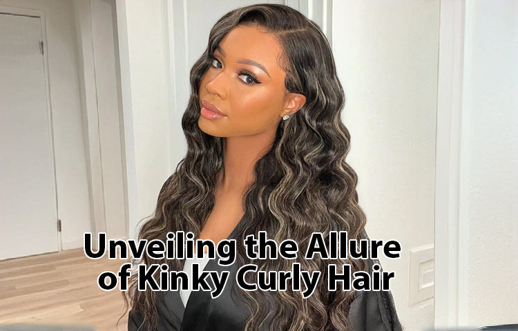 Unveiling the Allure of Kinky Curly Hair